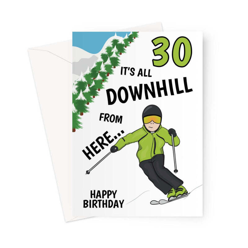 Funny Skiing 30th Birthday Card - A5 Portrait - 1 Card