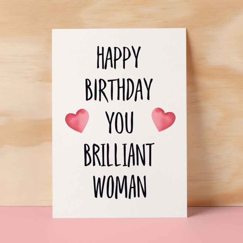 Birthday Card For Wife Card For Her Birthday Card For Girlfriend or Friend Birthday Card For Mum or Sister You Brilliant Woman - Small (4x6) / Blank Message