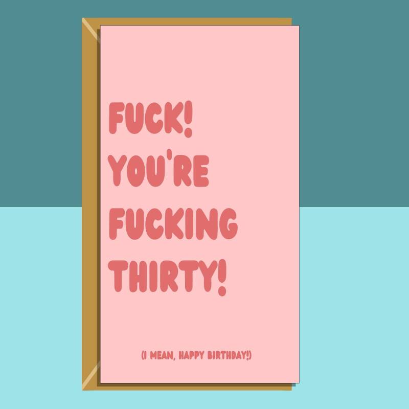 Funny 30th Birthday Card - Personalised inside if required - For Him or For Her - Perfect greetings card for someone turning 30 years old - Blank inside - Small