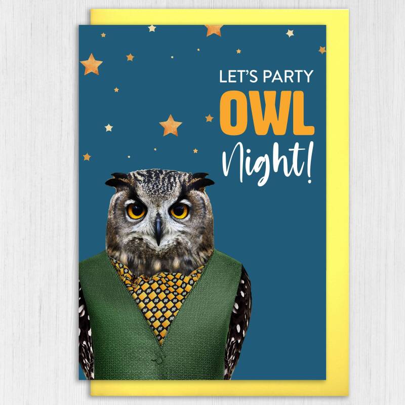 Let's party owl night! Funny owl, bird in clothes birthday card for friend, family, child, adult (Animalyser) (Size A6/A5/A4/Square 6x6") - A6: Single card
