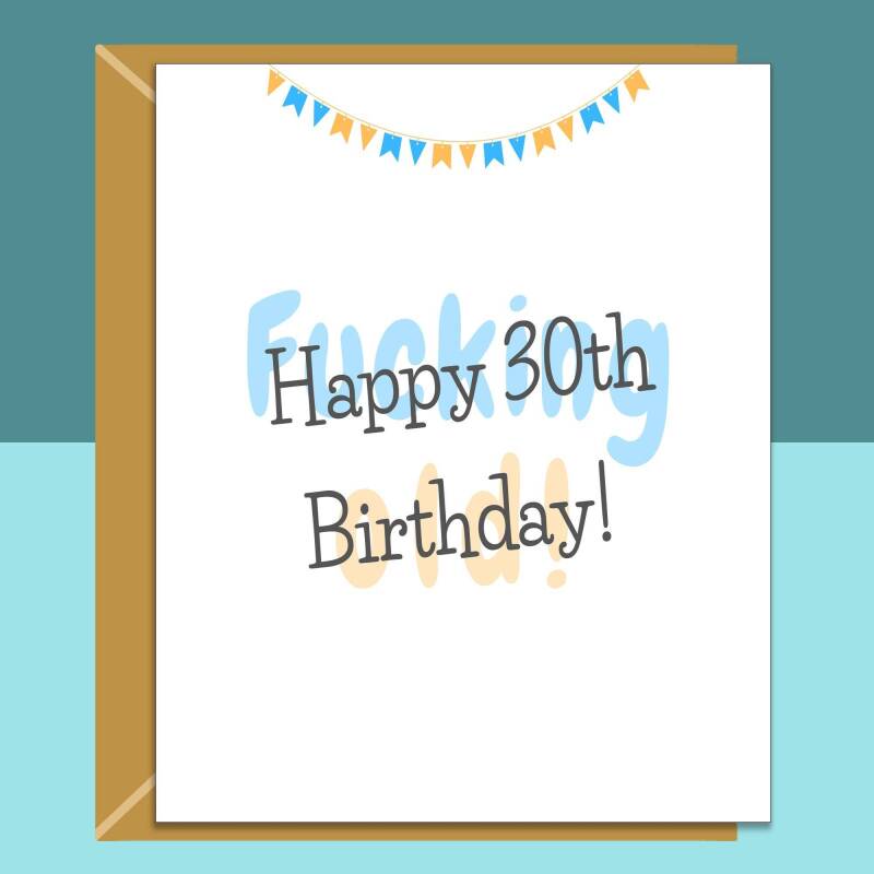 Funny 30th Birthday Card - Personalised inside if required - For Him or For Her - Perfect greetings card for someone turning 30 years old - Blank inside - Small