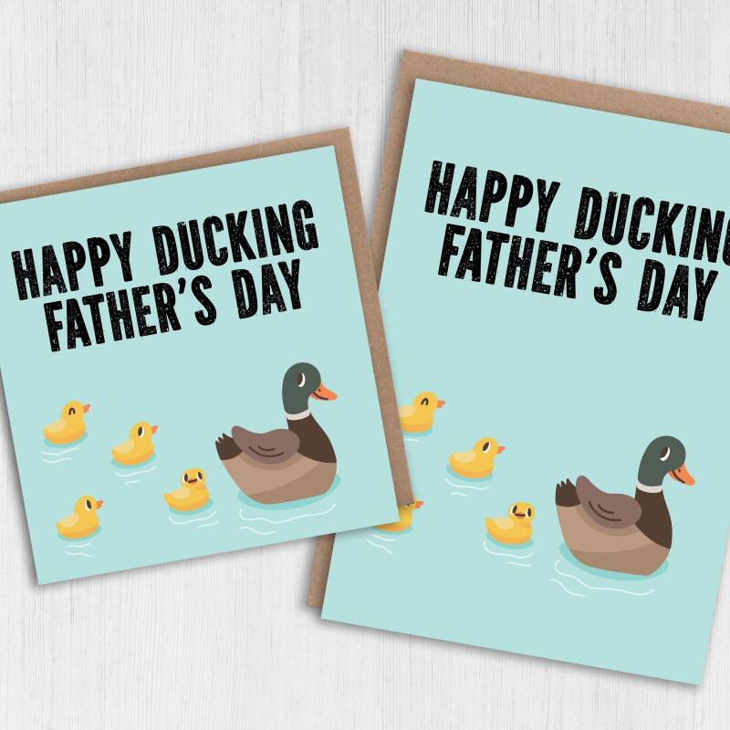 Happy Ducking Father’s Day funny duck autocorrect Father’s Day card for dad, daddy, father from son, daughter (Size A6/A5/A4/Square 6x6") - A6: Single card