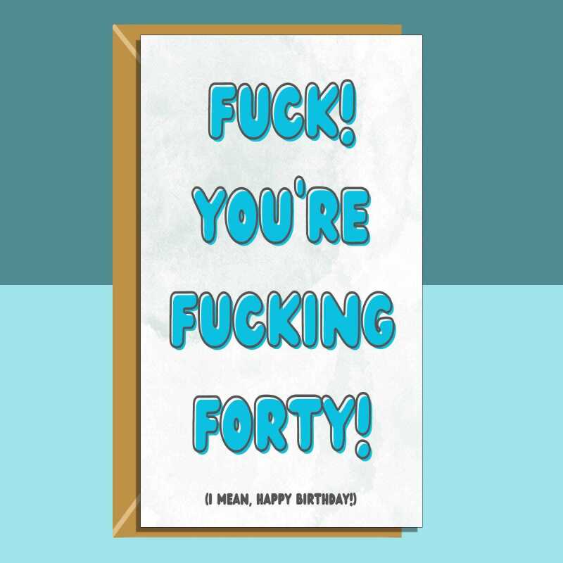 Funny 40th Birthday Card - Personalised inside if required - For Him or For Her - Perfect greetings card for someone turning 40 years old - Blank inside - Regular - Matte