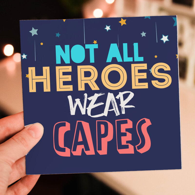 Not all heroes wear capes thank you, congratulations, congrats, superhero, with thanks, gratitude card (Size A6/A5/A4/Square 6x6") - A6: Single card