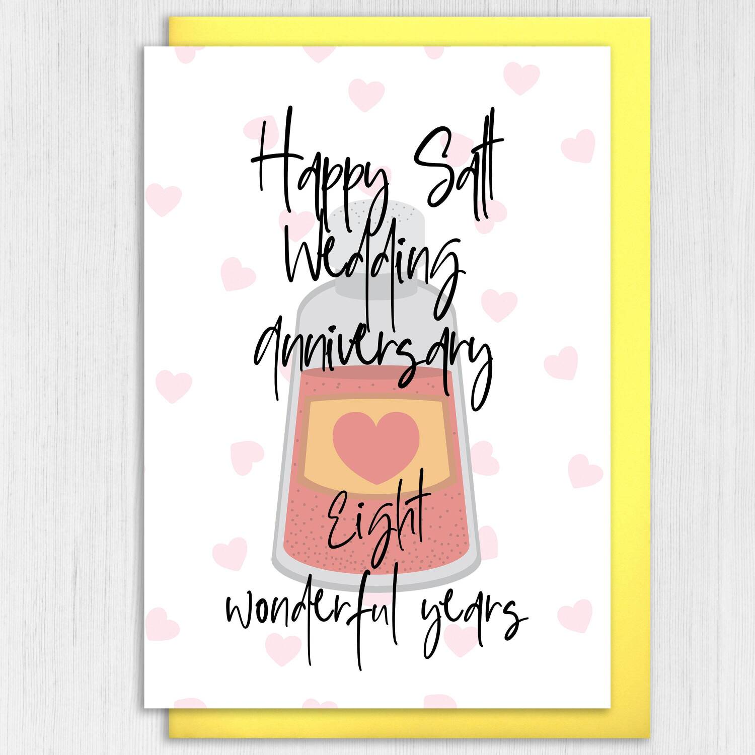 Salt 8th/8 year anniversary card: Eight wonderful years (Size A6/A5/A4/Square 6x6") - A6: Single card