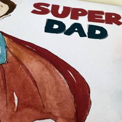 Super Dad watercolour effect superhero Father’s Day card for dad, daddy, father from son, daughter, children (Size A6/A5/A4/Square 6x6") - A6: Single card