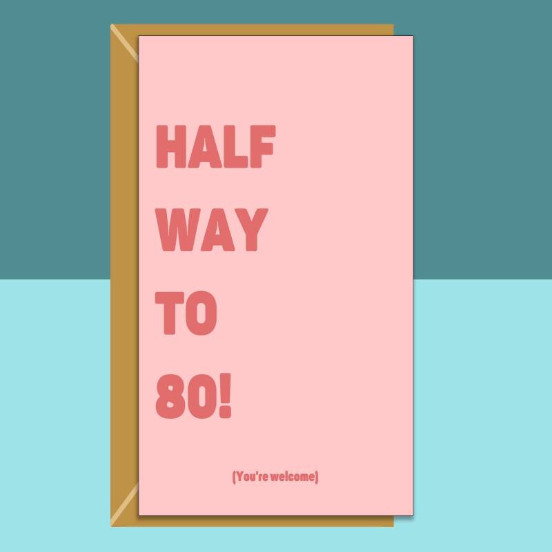 40th Birthday Card - Funny - Personalised - For Her - For Him - Rude 40 Years Old Card - Blank inside - Regular
