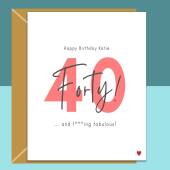 Funny 40th Birthday Card - Personalised - For Her or For Him - Perfect greetings card for a friend or someone else turning 40 years old.