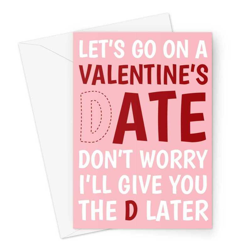 Naughty Valentine's Date Card - Give You The D Later Greeting Card - A5 Portrait - 1 Card