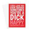 Love You Dick Joke Happy Valentine's Card Greeting Card - A5 Portrait - 1 Card