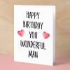 Birthday Card For Husband Card For Friend Card For Him Birthday Card For Boyfriend Birthday Card For Brother or Dad You Wonderful Man - Small (4x6) / Blank Message