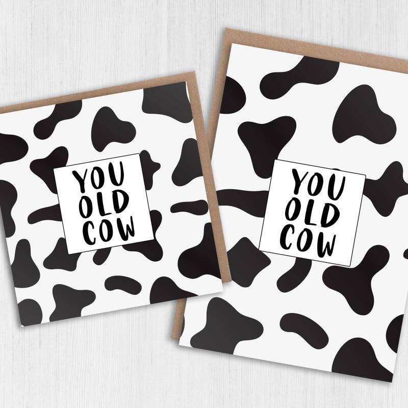 You old cow funny, offensive, rude old age, pensioner, old man, old person, old lady birthday card for female (Size A6/A5/A4/Square 6x6") - A6: Single card