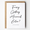 Fancy Getting Married Later Wedding Day Card - A6 - 4.1" x 5.8"