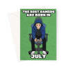 Gamer Birthday Card Born In July - A5 Portrait - 1 Card