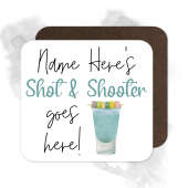 Personalised Drinks Coaster - Name's Shot & Shooter Goes Here!