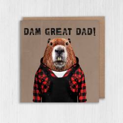 Dam Great Dad! Beaver in clothes Father’s Day card for daddy, father, papa from son, daughter (Animalyser) (Size A6/A5/A4/Square 6x6") - A6: Single card