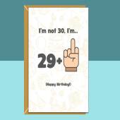 Funny 30th Birthday Card - Personalised inside if required - For Him or For Her - Perfect greetings card for someone turning 30 years old