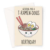 Cute Birthday Card - Ramen Noodles