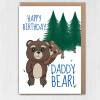 Happy Birthday Daddy Bear cute bears, animals birthday card for Dad, Daddy, Papa from son, daughter, child (Size A6/A5/A4) - A6: Single card