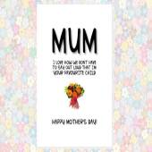 funny cheeky rude MOTHER'S DAY card - happy mother's day mum we don't have to say out loud that I'm your favourite child, bouquet flowers