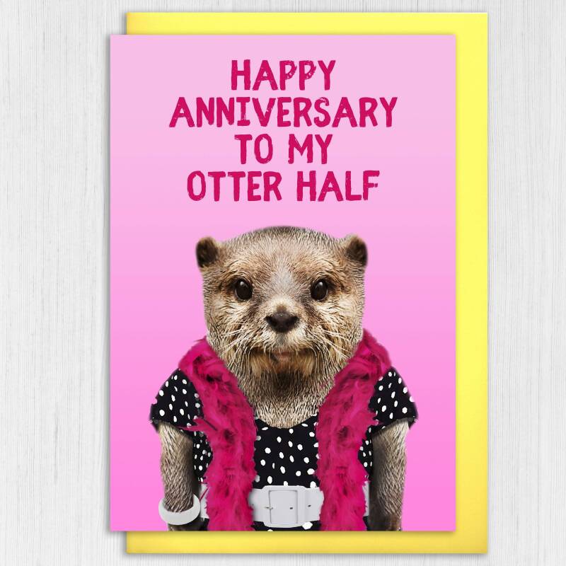 Happy anniversary to my otter half anniversary card for wife, husband, girlfriend, boyfriend (Animalyser) (Size A6/A5/A4/Square 6x6") - A6: Single card