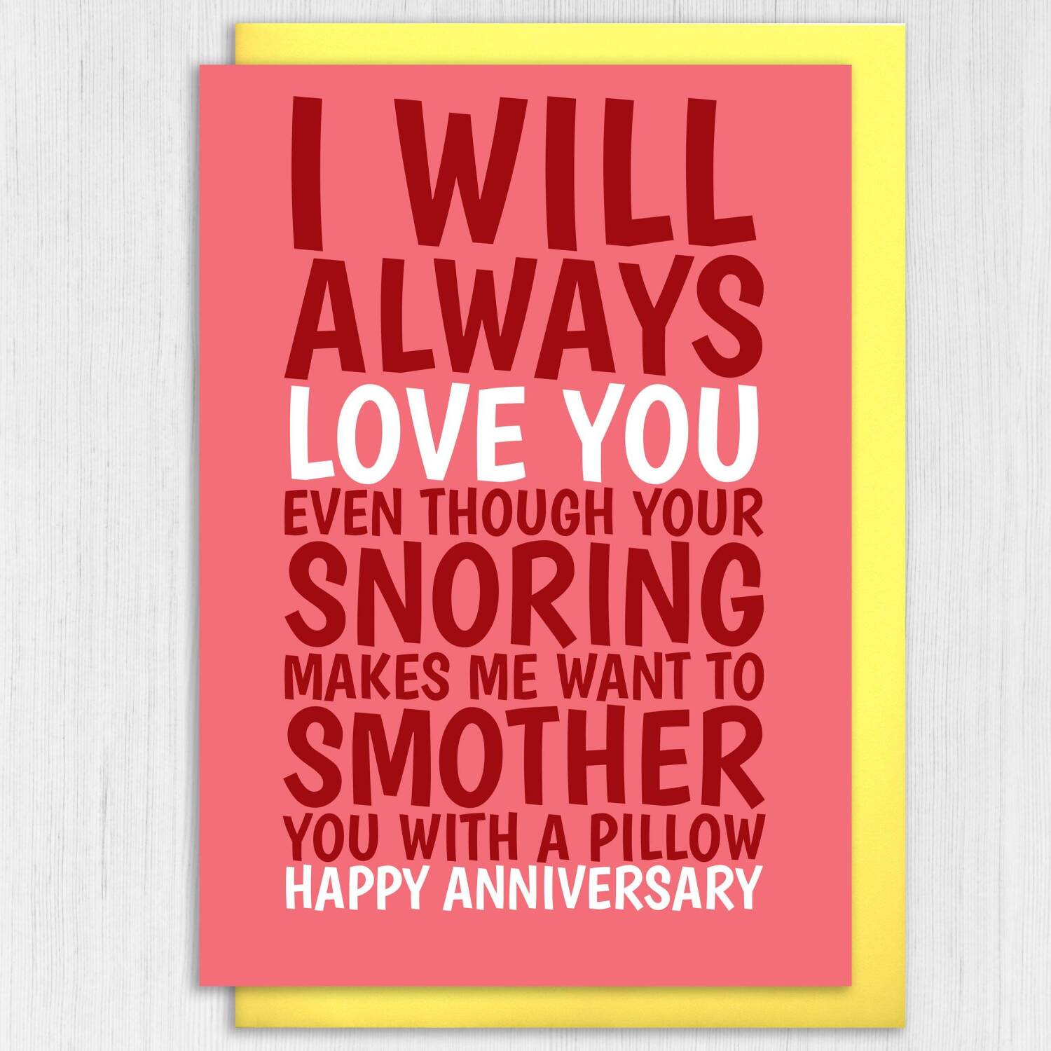 Snoring makes me want to smother you funny anniversary card for wife, husband, girlfriend, boyfriend, partner (Size A6/A5/A4/Square 6x6") - A6: Single card