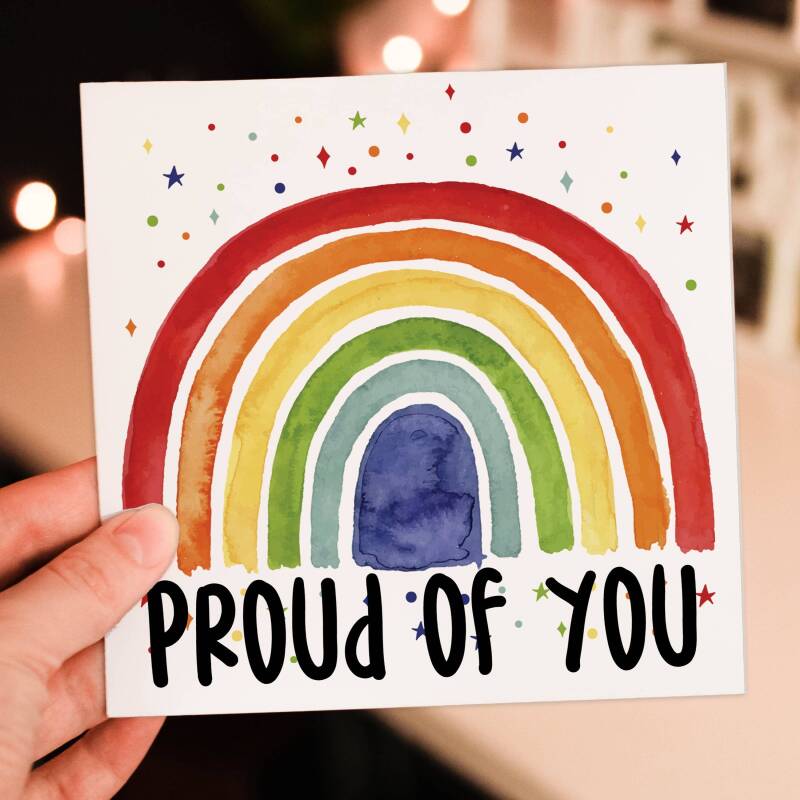 Proud of you rainbow congratulations, well done, graduation, new job, exam results, promotion, pride card (Size A6/A5/A4/Square 6x6") - A6: Single card