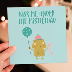 Kiss me under the mistletoad toad, mistletoe Christmas, Holidays, Xmas, festive card for wife, husband, partner (Size A6/A5/A4/Square 6x6") - A6: Single card