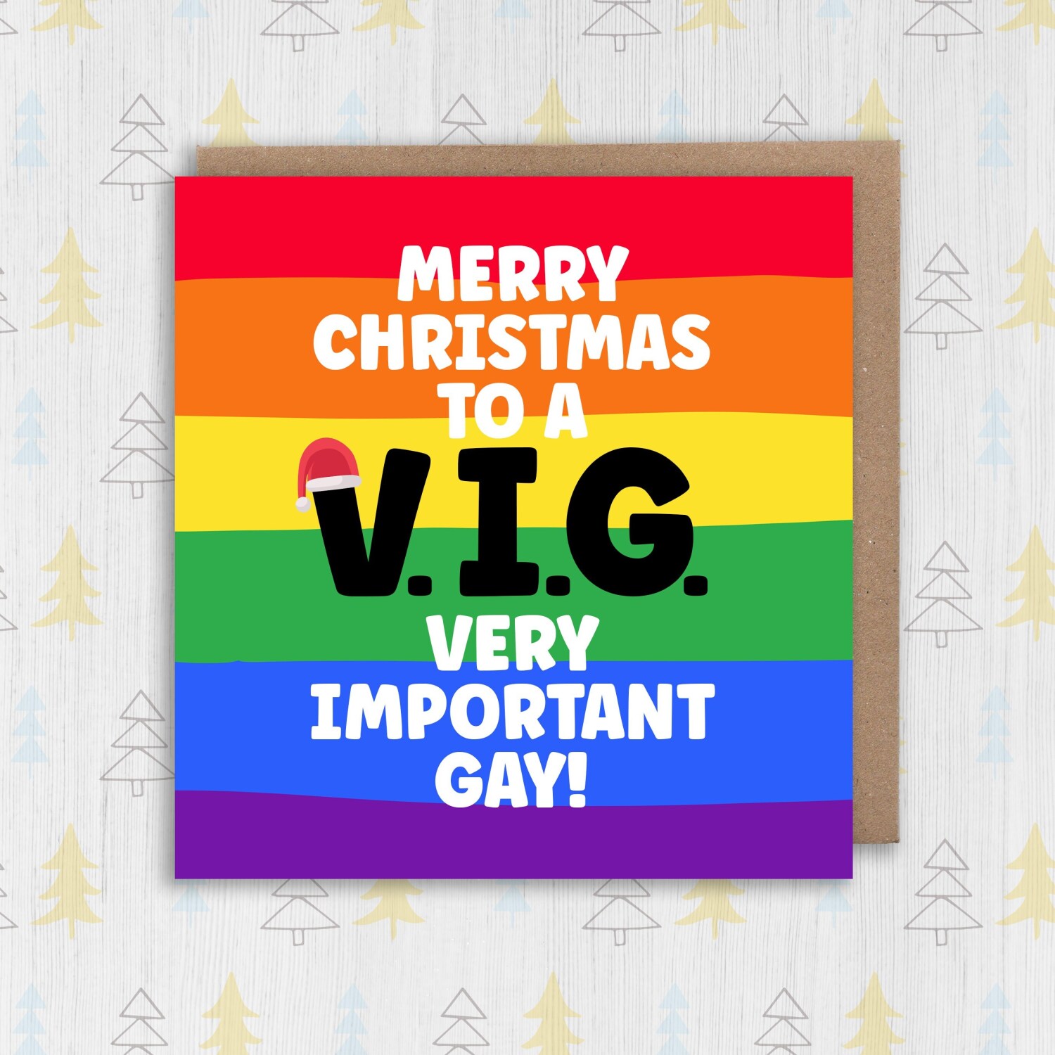 Merry Christmas to a Very Important Gay funny gay Christmas, holidays card, LGBTQ+, gay, lesbian, bisexual (Size A6/A5/A4/Square 6x6") - A6: Single card