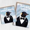 Daddy Cool funny penguin animal in clothes Father’s Day card for dad, daddy, father, papa (Animalyser) (Size A6/A5/A4/Square 6x6") - A6: Single card