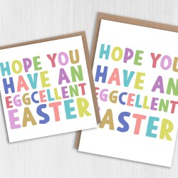 Hope you have an eggcellent Easter colourful text happy, excellent Easter pun card for all ages, adults, children, Size A6/A5/A4/Square 6x6" - A6: Single card