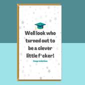 Funny Graduation Card - For Him or For Her - Personalised inside or blank - For University, College, PHD, Law School or more - Graduate Gift