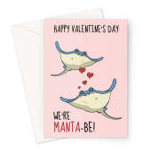 Cute Valentine's Day Card For Her - We're Meant To Be Manta Ray