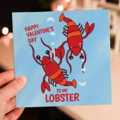 To my lobster funny, cute lobster cheesy Valentine's Day card for wife, husband, girlfriend, boyfriend, partner (Size A6/A5/A4/Square 6x6")