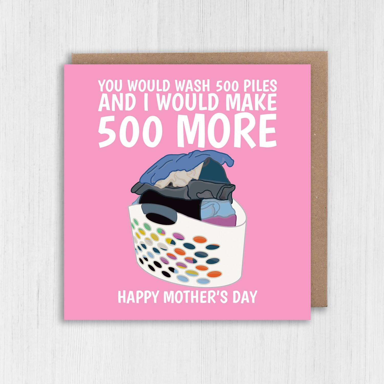 You would wash 500 piles and I would make 500 more funny laundry Mother's Day card for mum, mom or mother (Size A6/A5/A4/Square 6x6") - A6: Single card - Blue