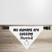 My Humans are Getting Married Dog/Puppy Bandana