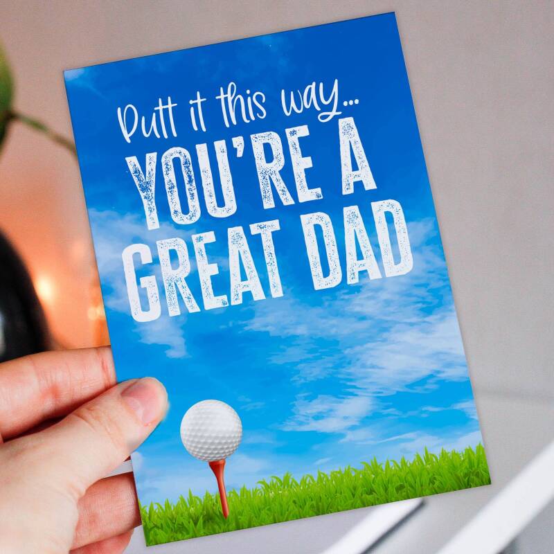 Putt it this way, you're a great dad golfer, golfing, golf Father's Day card for papa, daddy, father from child (Size A6/A5/A4/Square 6x6") - A6: Single card