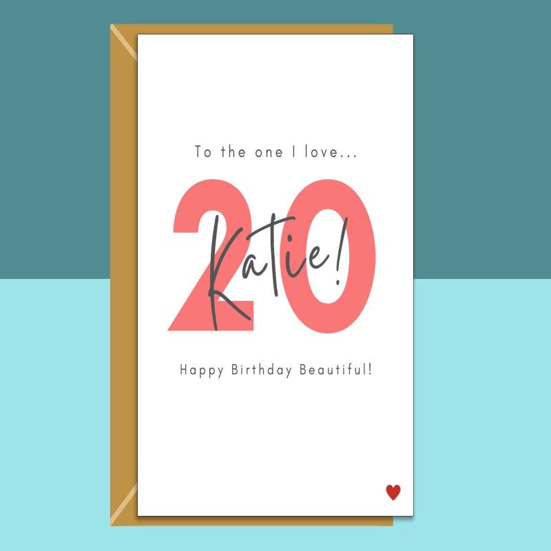 20th Birthday Card - personalised - for girlfriend, wife, Fiance - The one I love - 20 year old - Blank inside - Small