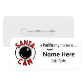 #hello my name is... Name Badge - Santa Cam