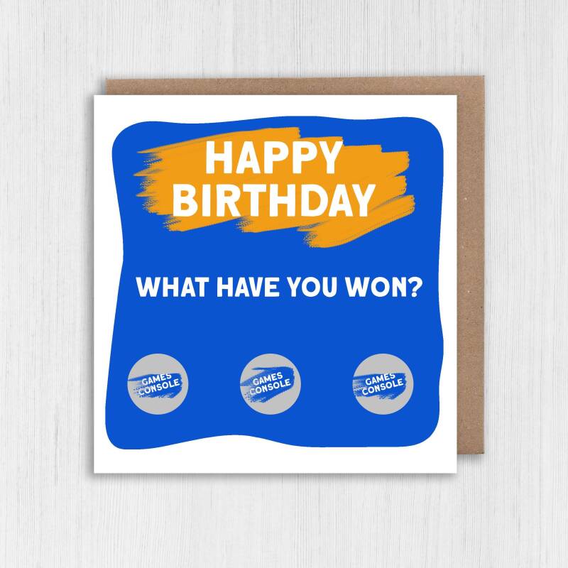 Happy Birthday, what have you won? Scratch off and reveal gift, present card (gold, silver circles) for son, daughter, wife, husband - Blue - Gold