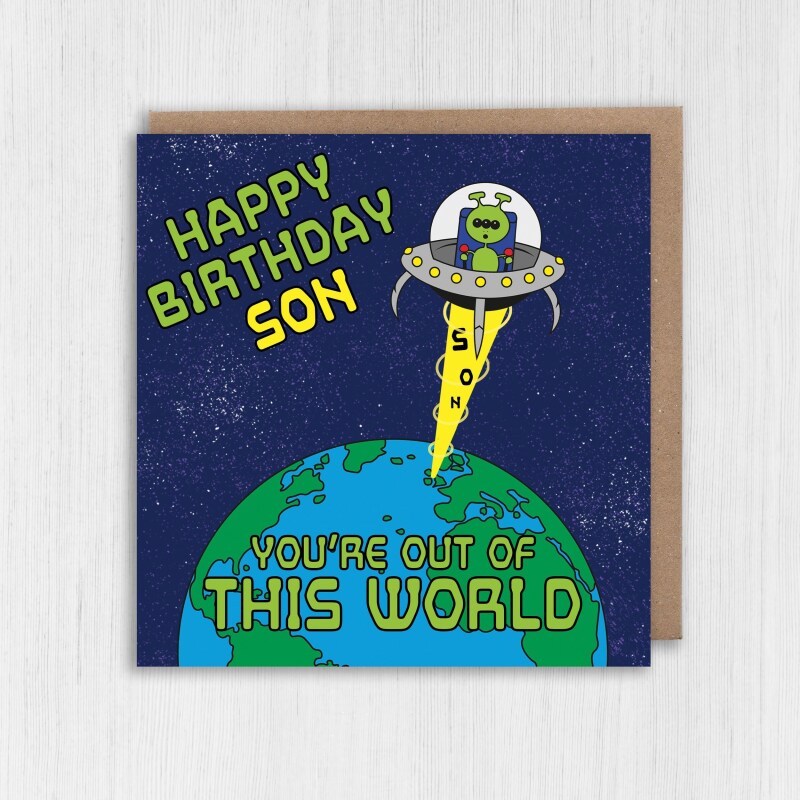 You're out of this world alien, UFO, space-themed birthday card for son, nephew, boy from parents, uncle, auntie (Size A6/A5/A4/Square 6x6") - A6: Single card - Son