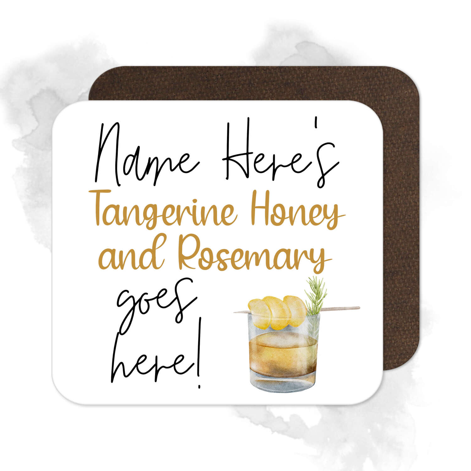 Personalised Drinks Coaster - Name's Tangerine Honey and Rosemary Goes Here!
