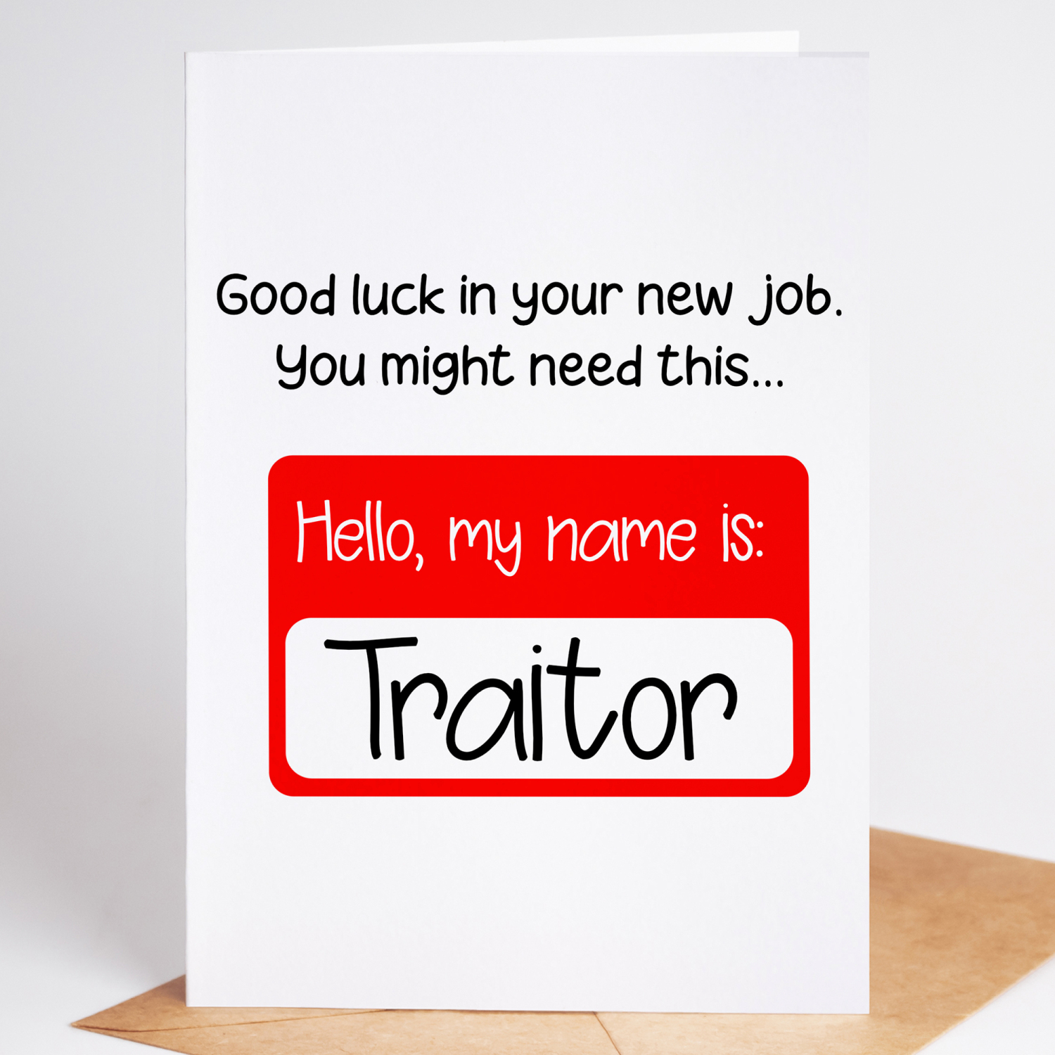 Good Luck Traitor New Job Leaving Card - A6 - 4.1" x 5.8"