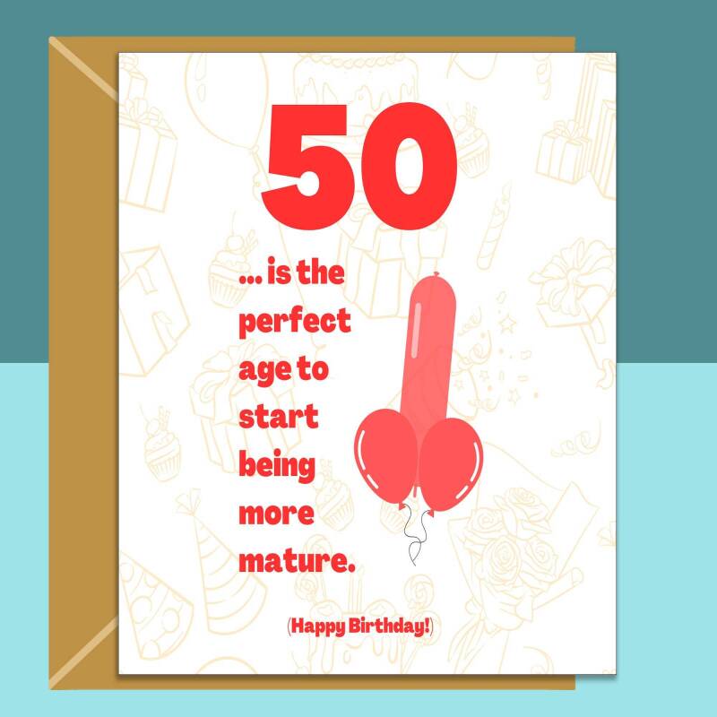 Funny 50th Birthday Card - Cheeky Card for Someone Turning 50 years old - For Him or For Her - Can be personalised inside - Large or Small - Blank inside - Large