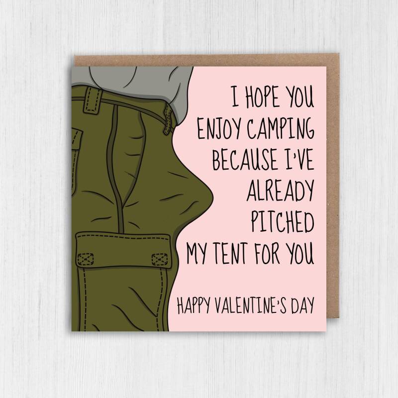 Hope you enjoy camping, I've already pitched my tent funny Valentine's Day card for wife, girlfriend, partner (Size A6/A5/A4/Square 6x6") - A6: Single card