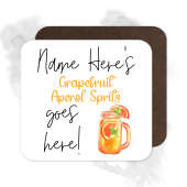 Personalised Drinks Coaster - Name's Grapefruit Aperol Spritz Goes Here!