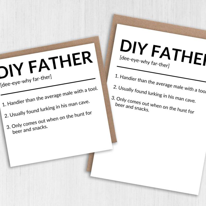 DIY Father, Do It Yourself Father funny dad, father, papa Father's Day card from son, daughter, child (Size A6/A5/A4/Square 6x6") - A6: Single card