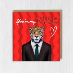 You're my vibe Jaguar animal in clothes anniversary love card for boyfriend, husband, wife, girlfriend (Animalyser) Size A6/A5/A4/Square - A6: Single card