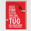 Tug on my rod, tug on your rod funny, rude, fishing anniversary card for wife, husband, girlfriend, boyfriend, partner (Size A6/A5/A4) - A6: Single card