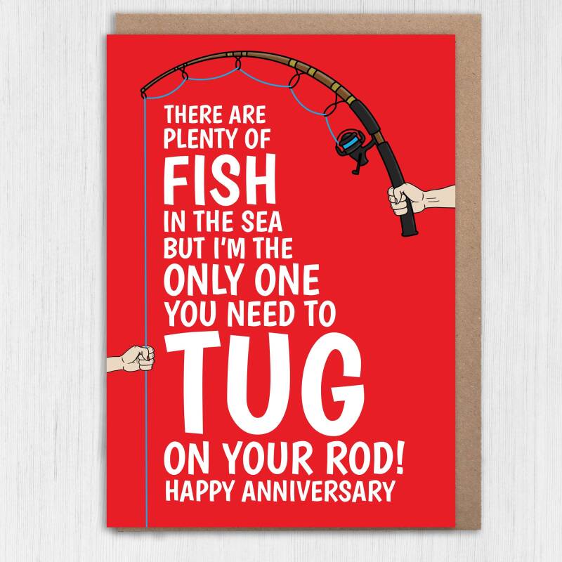 Tug on my rod, tug on your rod funny, rude, fishing anniversary card for wife, husband, girlfriend, boyfriend, partner (Size A6/A5/A4) - A6: Single card